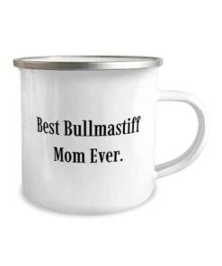GENERIC Cool Bullmastiff Dog Gifts, Best Bullmastiff Mom Ever, Gag Birthday 12oz Camper Mug For Friends From Friends, Bullmastiff Dog Toys, Bullmastiff Dog Beds, Bullmastiff Dog Food, Bullmastiff Dog Grooming