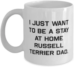 GENERIC Inappropriate Russell Terrier Dog Gifts, I Just Want To Be A Stay At Home, Beautiful 11oz 15oz Mug For Dog Dad From Friends, Dog Toys, Dog Collars, Dog Beds, Dog Food, Dog Treats -Zoomie Shop 31tZz3GNgfL. AC 1